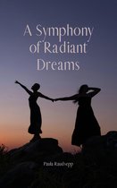 A Symphony of Radiant Dreams