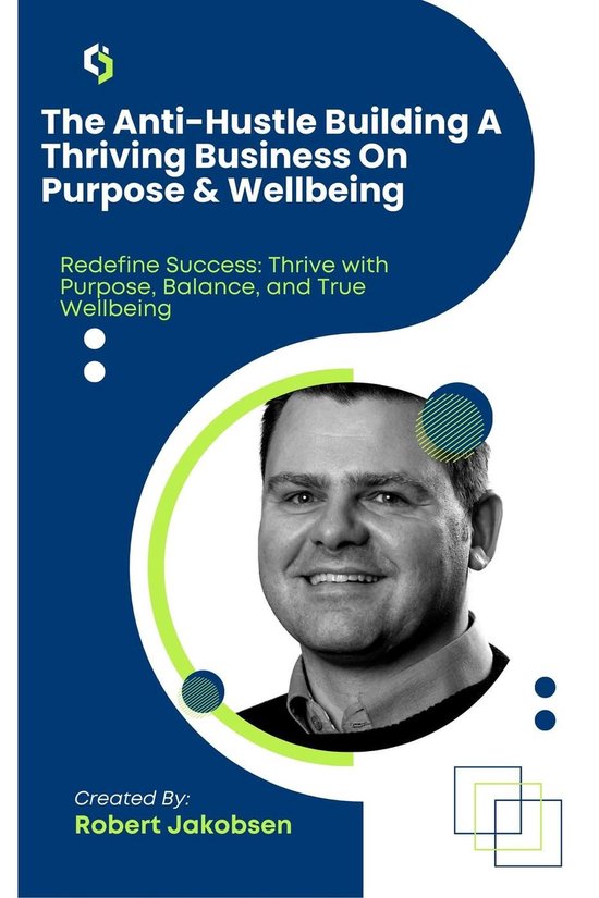The Anti-Hustle Building A Thriving Business On Purpose & We ... - cover