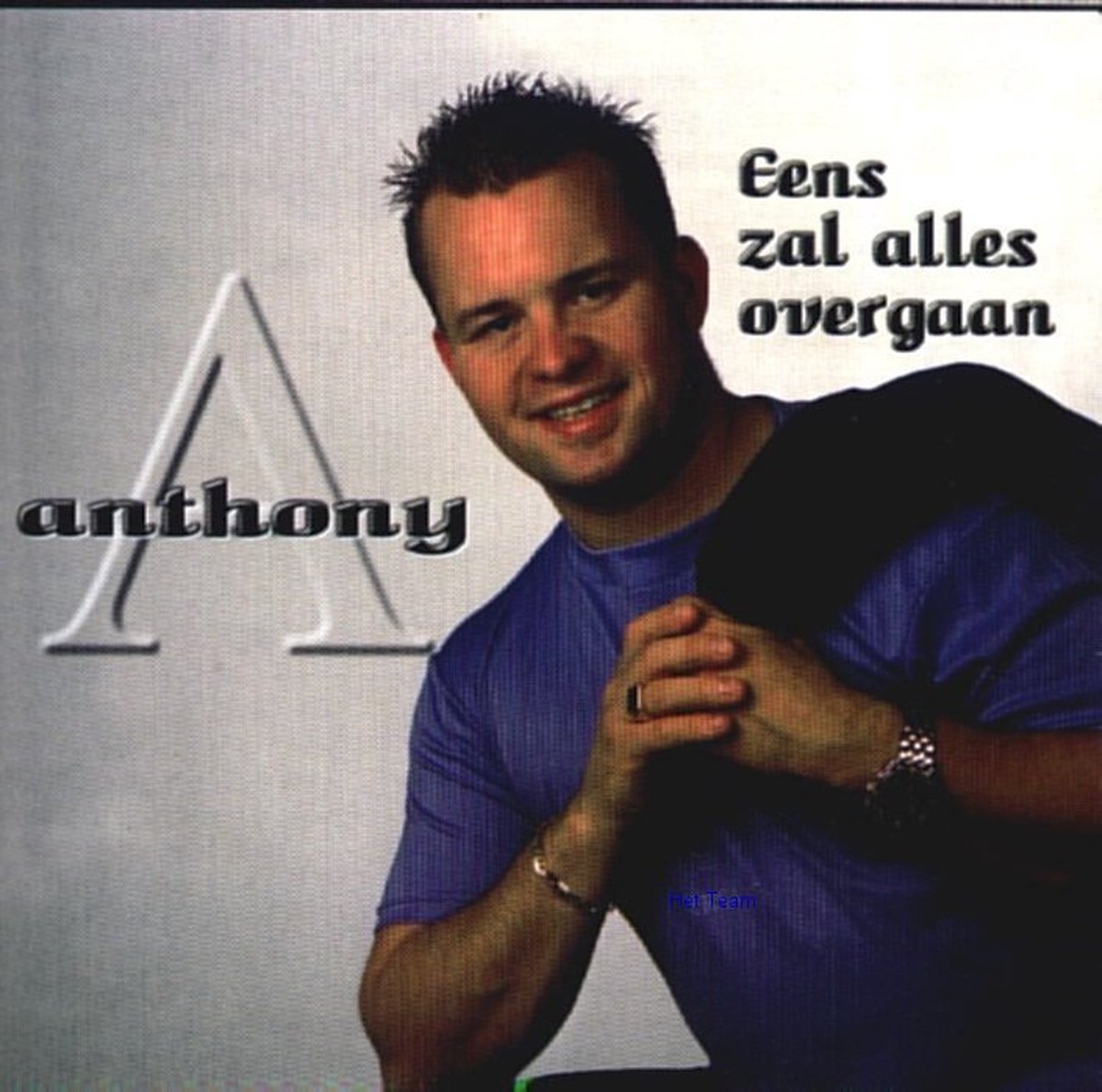 Anthony - eens zal alles overgaan