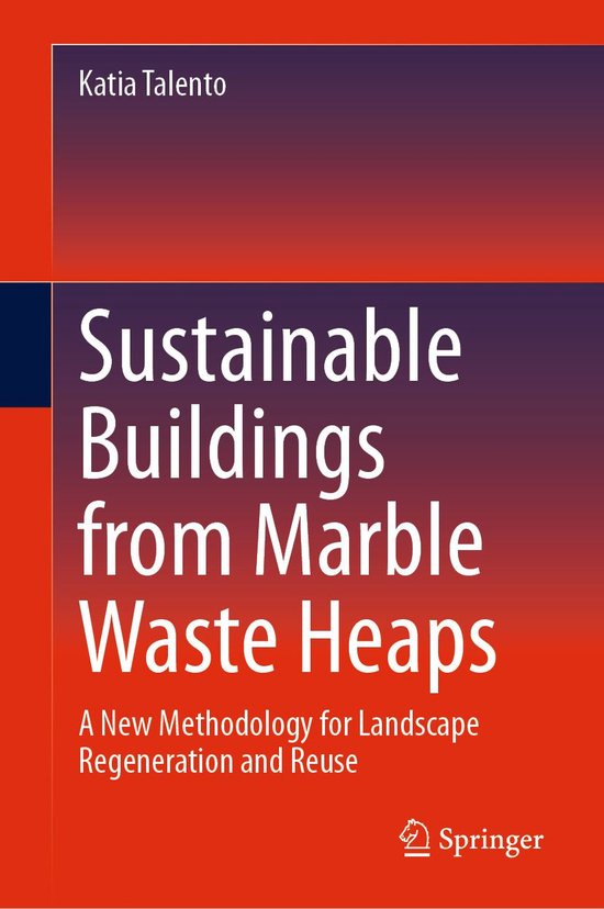 Sustainable Buildings from Marble Waste Heaps - cover