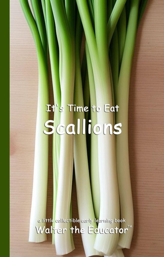 Time to Eat Book Series - It's Time to Eat Scallions