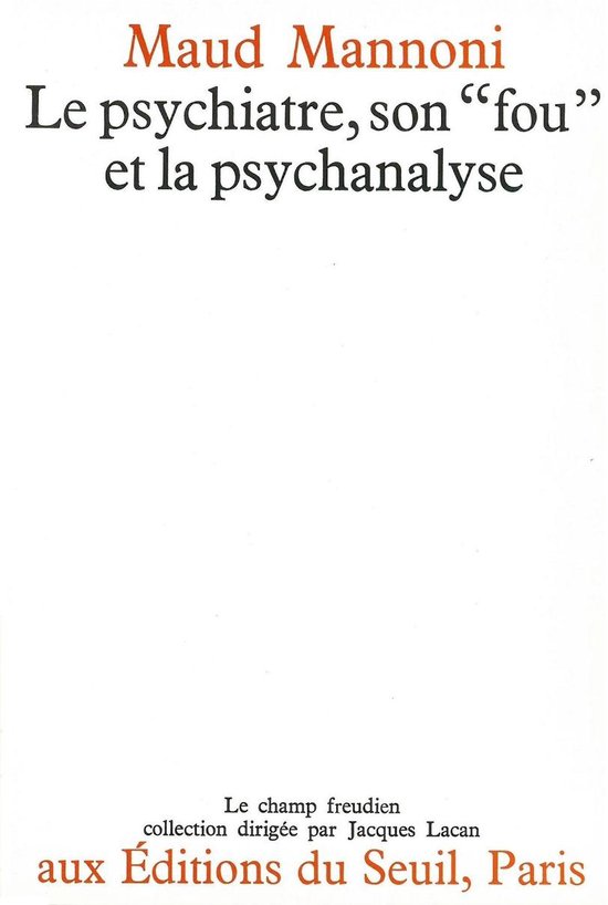 Le Psychiatre, son "fou" et la psychanalyse - cover
