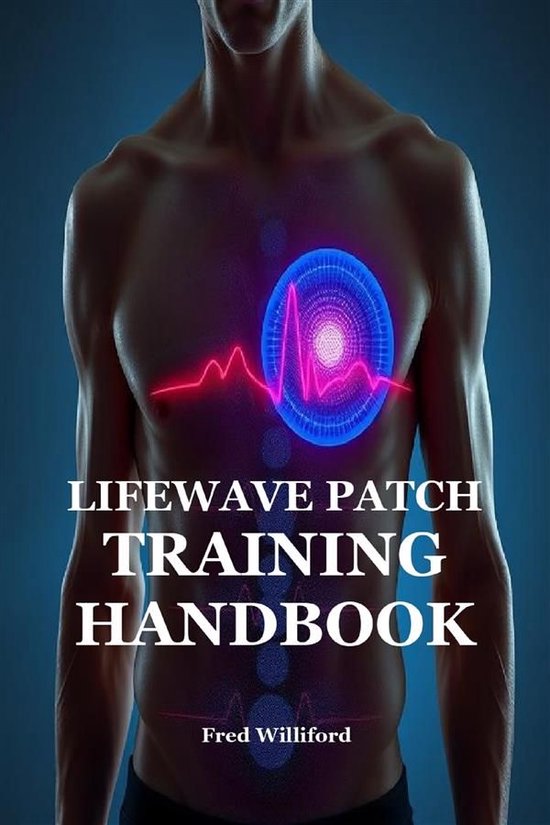 LIFEWAVE PATCH TRAINING HANDBOOK - cover
