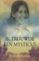 Ik trouwde een mysticus