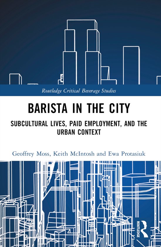 Routledge Critical Beverage Studies- Barista in the City - cover