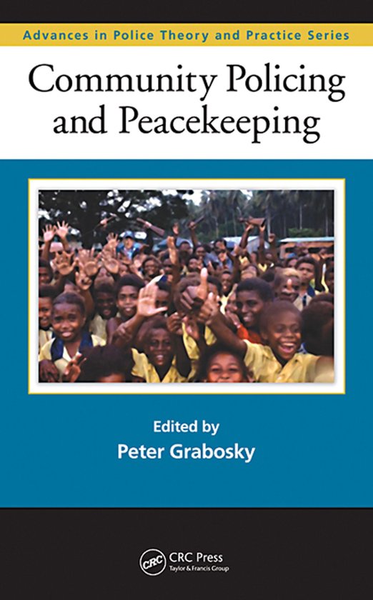 Advances in Police Theory and Practice - Community Policing  ... - cover
