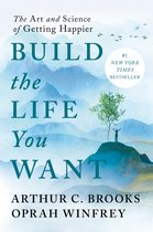 Build the Life You Want