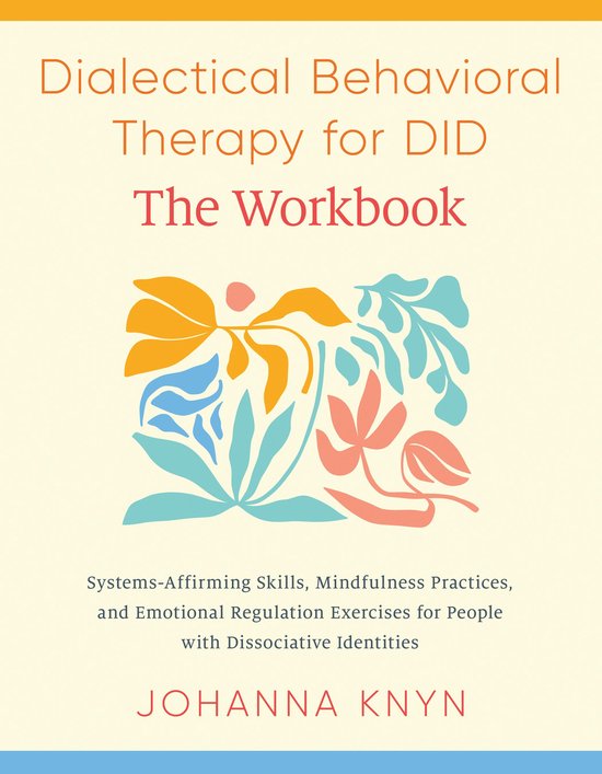 Dialectical Behavioral Therapy for DID--The Workbook - cover