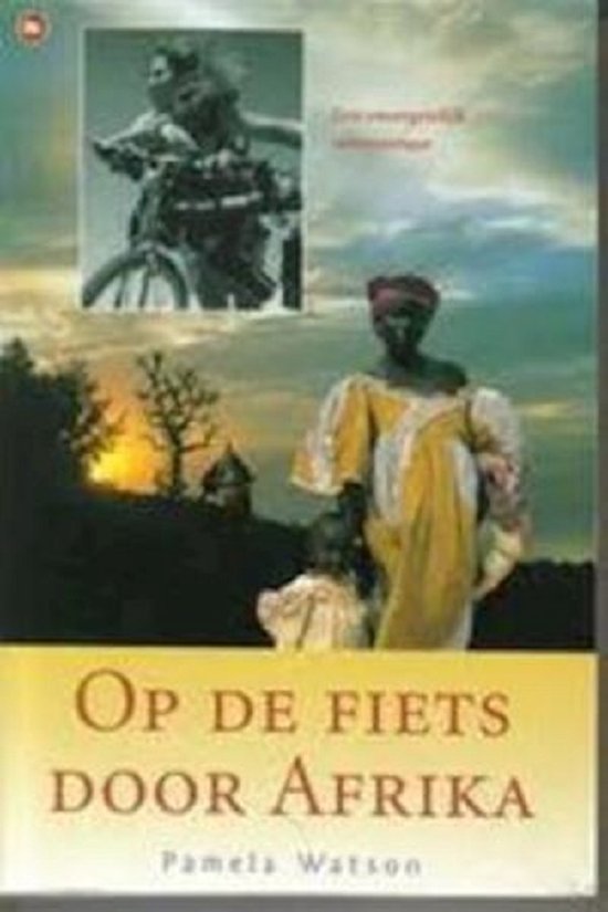 9789044306477 - Op de fiets door Afrika
