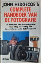 John Hedgecoe's Complete handboek van de fotografie