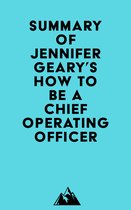 Summary of Jennifer Geary's How to be a Chief Operating Officer
