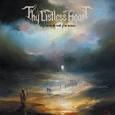 Pochette de l'album 'Thy Listless Heart - Pilgrims on the Path of No Return'. Paysage sombre avec un chemin menant à une lumière à l'horizon.