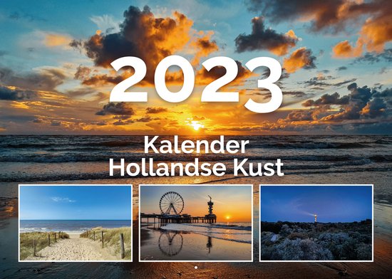 Kalender Hollandse kust - Maandkalender 2023 - 12 foto's van strand, zee en  duinen -... | bol.com