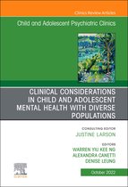 The Clinics: Internal Medicine Volume 31-4 - Clinical Considerations in Child and Adolescent Mental Health with Diverse Populations, An Issue of Child And Adolescent Psychiatric Clinics of North America, E-Book