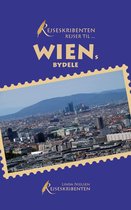 Rejseskribenten Rejser Til... Wien 2 - Rejseskribenten rejser til... Wiens bydele