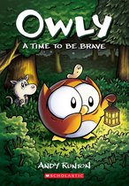 Owly 4 - A Time to Be Brave: A Graphic Novel (Owly #4)