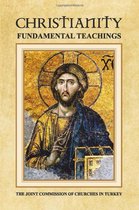 Christianity - Fundamental Teachings