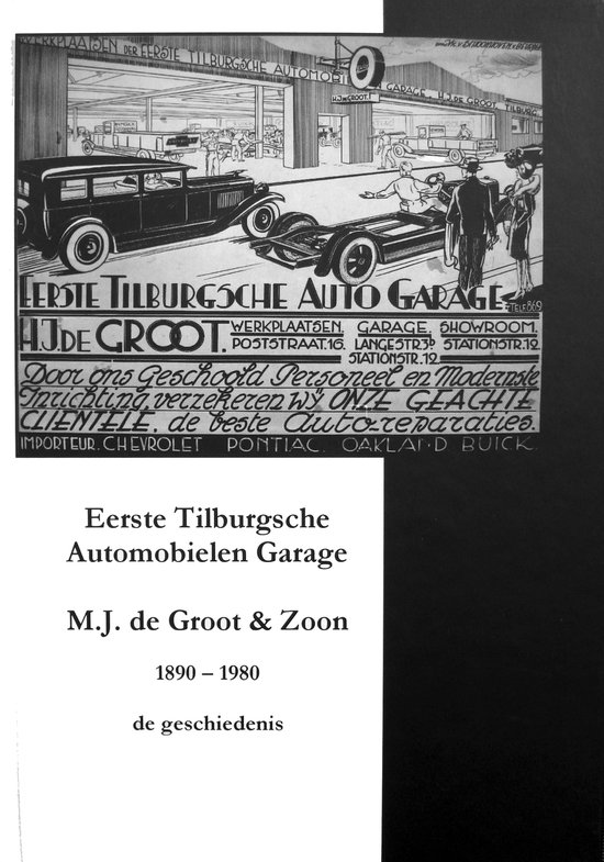 Eerste Tilburgsche Automobielen Garage M.J. de Groot & Zoon 1890 - 1980