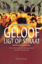 Geloof ligt op straat