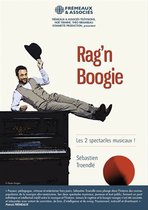 Sebastien Troendle - Rag 'N Boogie. Les 2 Spectacles Musicaux (DVD)