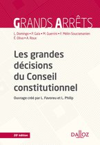Grands arrêts - Les grandes décisions du Conseil constitutionnel. 20e éd.
