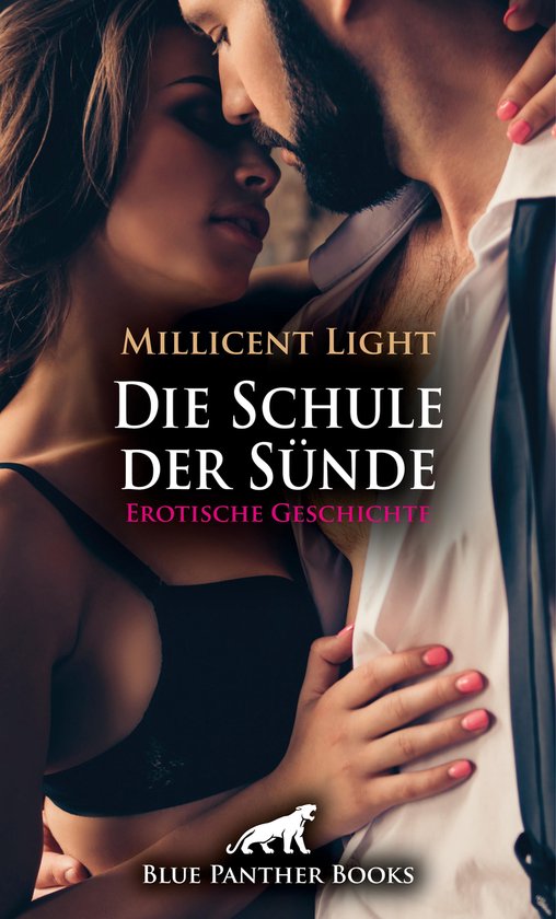 Love Passion And Sex Die Schule Der Sünde Erotische Geschichte Ebook