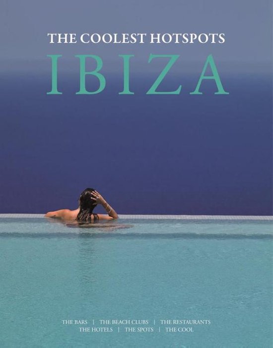 White, C: IBIZA - The coolest Hotspots - cover