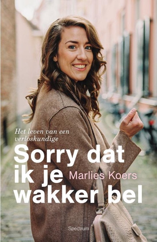 Boek: Sorry dat ik je wakker bel, geschreven door Marlies Koers