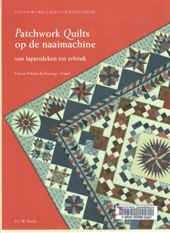 Cover van het boek 'Patchwork quilts op de naaimachine' van Hanne Vibeke de Koning-Stapel