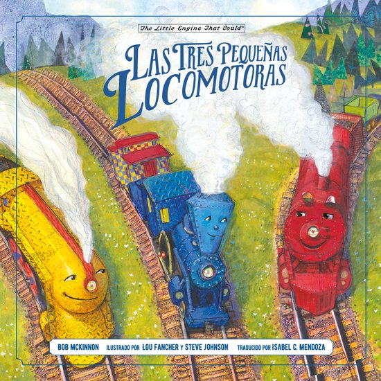 The Little Engine That Could - Las tres pequeñas locomotora ... - cover