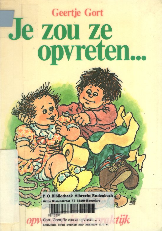 9789025273569 - Je zou ze opvreten
