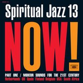 Spiritual Jazz 13: Now. Pt. 1