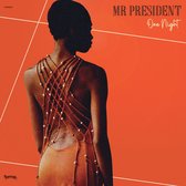 Mr President - One Night (LP)