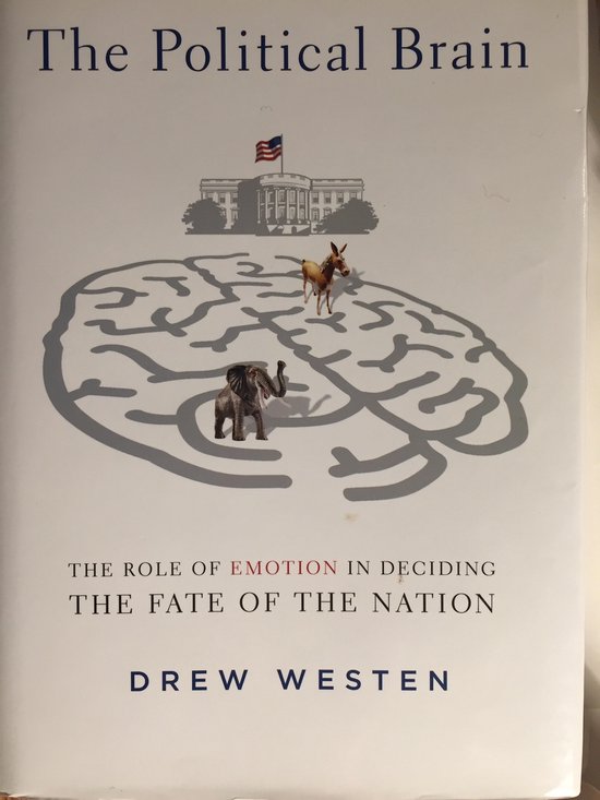 Boekomslag met de titel 'The Political Brain'. Een afbeelding van het Witte Huis en een labyrint in de vorm van een hersenen met een olifant en een ezel.
