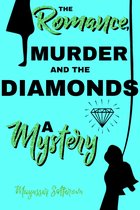 The Romance, Murder and the Diamonds