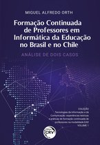 Formação Continuada de Professores em Informática da Educação no Brasil e no Chile