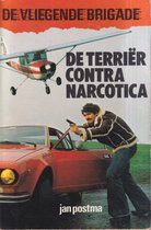 Vliegende Brigade : De Terrier contra Narcotica