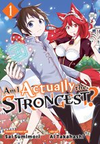 Am I Actually the Strongest? (Manga)- Am I Actually the Strongest? 1 (Manga)