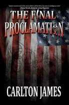An America Reborn Thriller 2 - The Final Proclamation