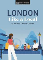 ISBN London Like a Local : By the People Who Call It Home, Voyage, Anglais, Couverture rigide, 192 pages