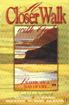 A Closer Walk With God