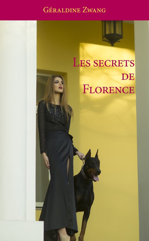 Les érotiques de Géraldine Zwang 69 Les secrets de Florence (ebook), Géraldine Zwang...