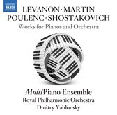 Multipiano Ensemble, Royal Philharmonic Orchestra - Levanon, Martin, Poulenc & Shostakovich: Works For (CD)