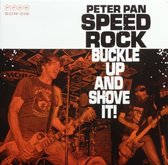 Peter Pan Speed Rock - Buckle Up And Shove It! (CD)