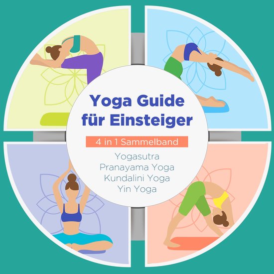 Yoga Guide für Einsteiger - 4 in 1 Sammelband: Yogasutra |  ... - cover