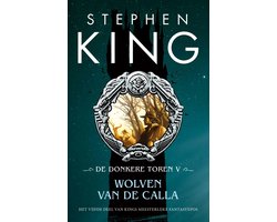Omslag van De Donkere Toren 5 - Wolven van de Calla