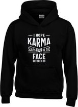 Hoodie - I Hope Karma Slaps You In The Face Before I Do - Sarcastisch - Sarcasme - Tekst - Zwart - Unisex - Maat M