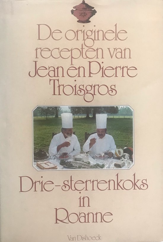 9789026931659 - De Originele Recepten van Jean en Pierre Troisgros