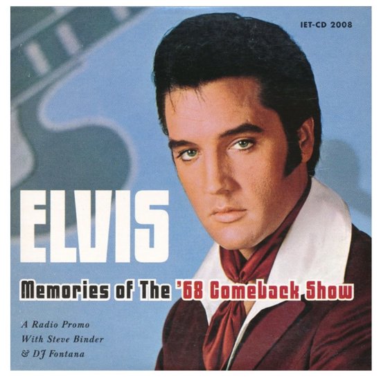 Elvis Presley – Memories Of The '68 Comeback Show A Radio Promo With Steve Binder & DJ Fontana (Promo) CD