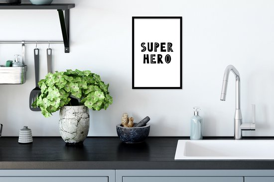 Poster in fotolijst kinderen - Jongens - Quotes - Super hero - Kind - Spreuken - Decoratie voor kinderkamers - Wanddecoratie jongens - 20x30 cm - Schilderij voor kinderen